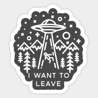 I want to leave Sticker